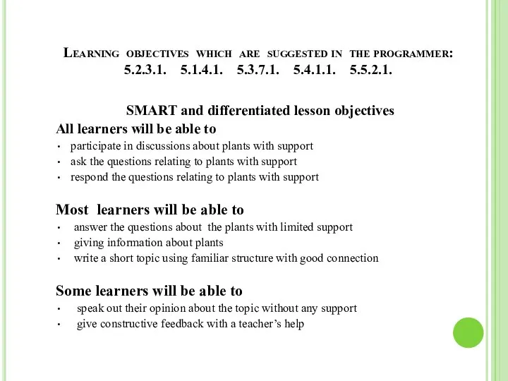 Learning objectives which are suggested in the programmer: 5.2.3.1. 5.1.4.1. 5.3.7.1.