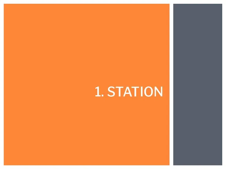 1. STATION