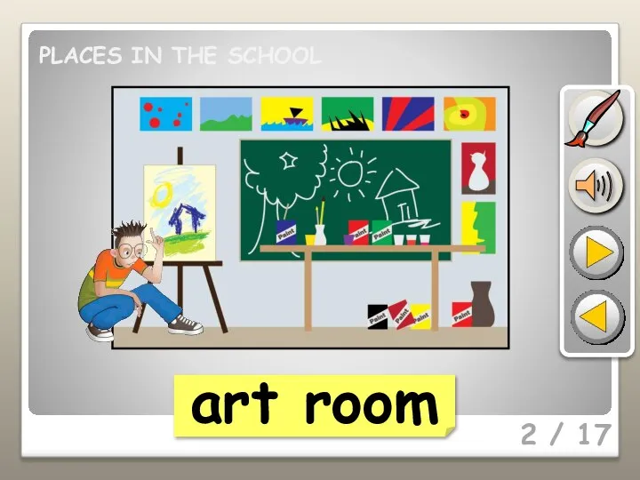 2 / 17 art room PLACES IN THE SCHOOL