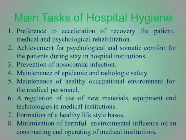 Main Tasks of Hospital Hygiene Preference to acceleration of recovery the