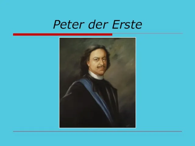 Peter der Erste