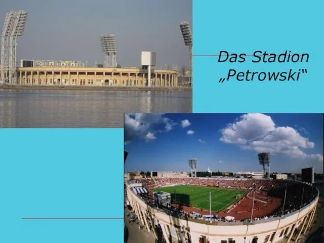 Das Stadion „Petrowski“