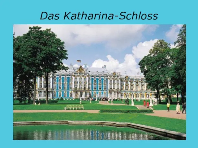 Das Katharina-Schloss