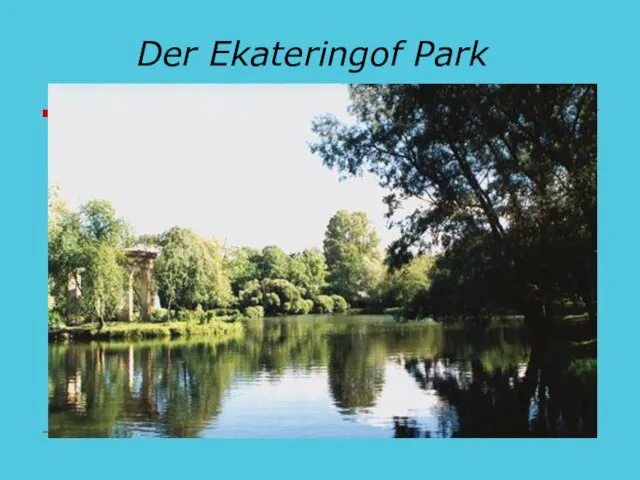 Der Ekateringof Park