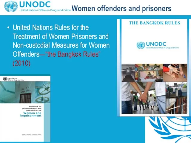 Women offenders and prisoners United Nations Rules for the Treatment of