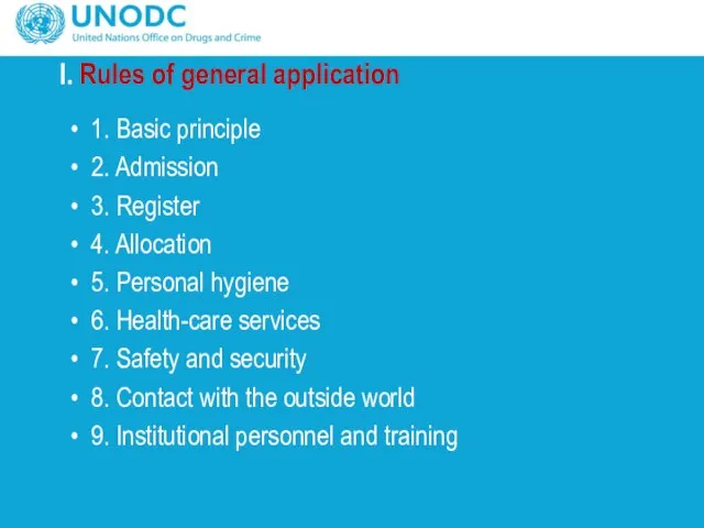 I. Rules of general application 1. Basic principle 2. Admission 3.