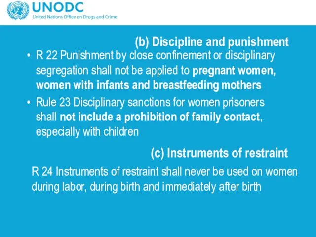 (b) Discipline and punishment R 22 Punishment by close confinement or