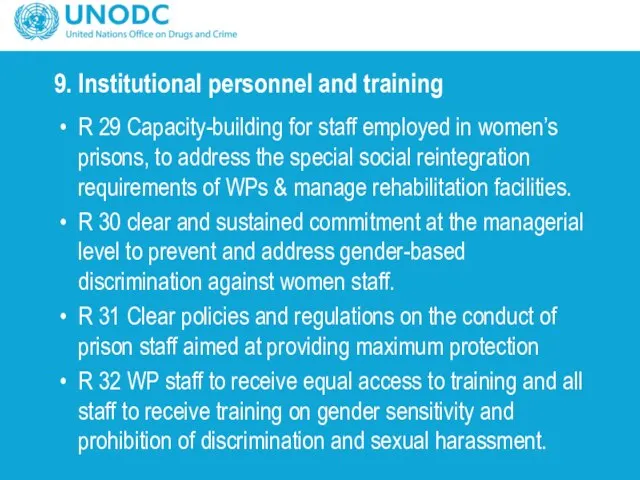 9. Institutional personnel and training R 29 Capacity-building for staff employed