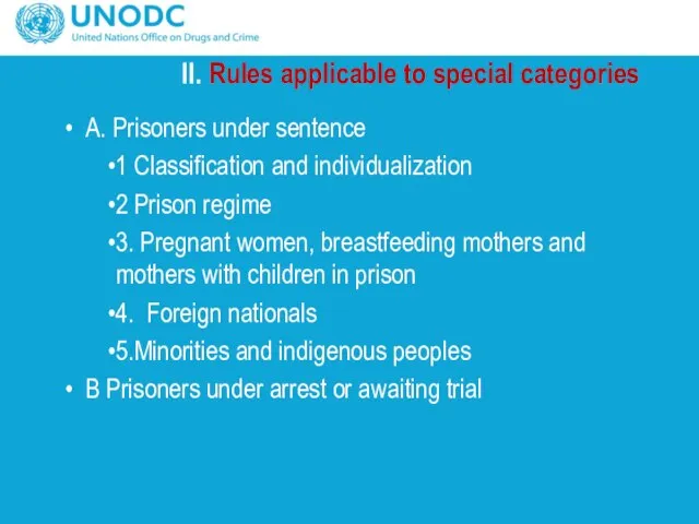 II. Rules applicable to special categories A. Prisoners under sentence 1