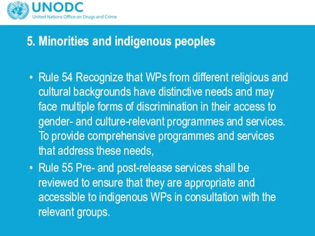 5. Minorities and indigenous peoples Rule 54 Recognize that WPs from