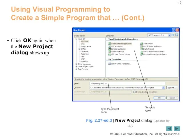 Using Visual Programming to Create a Simple Program that … (Cont.)