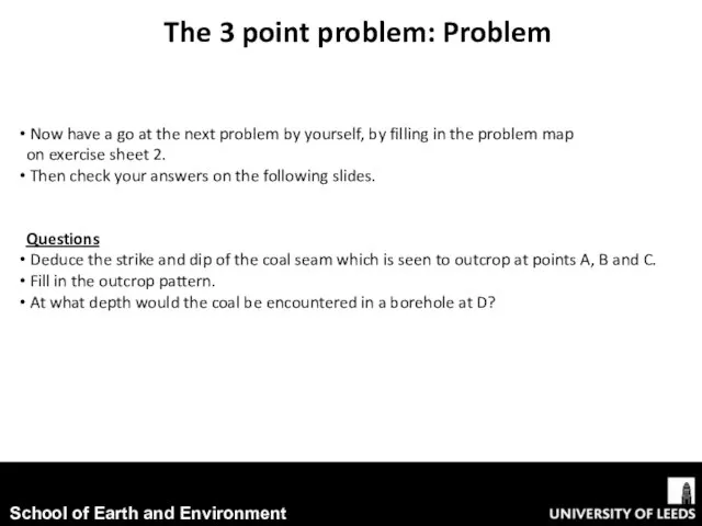 The 3 point problem: Problem Now have a go at the