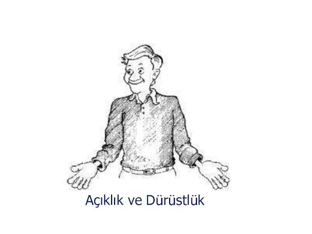 Açıklık ve Dürüstlük