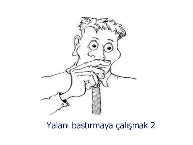 Yalanı bastırmaya çalışmak 2