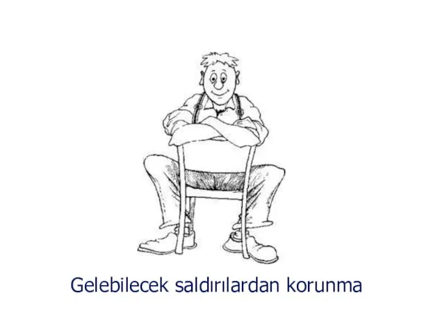 Gelebilecek saldırılardan korunma