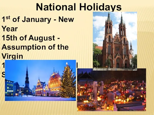 National Holidays 1st of January - New Year 15th of August