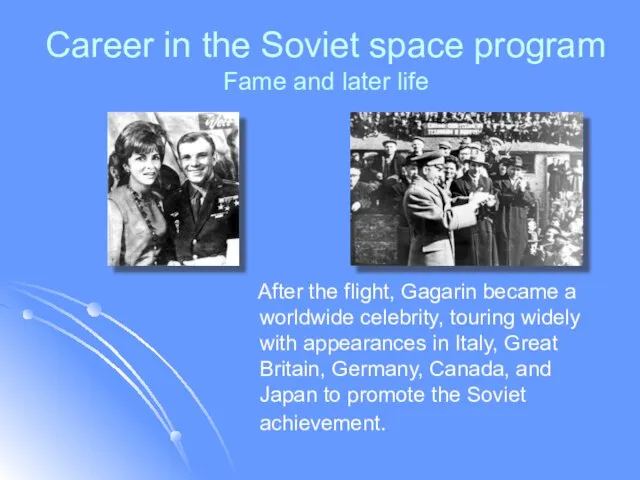 Career in the Soviet space program Fame and later life After