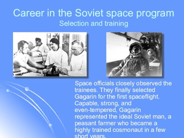Career in the Soviet space program Selection and training Space officials