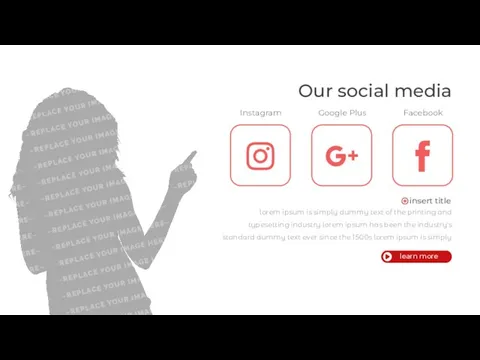 Instagram Facebook Google Plus Our social media lorem ipsum is simply