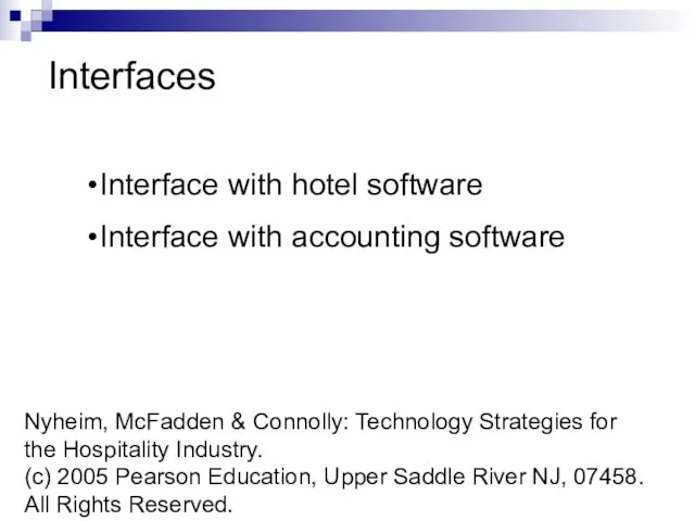 Nyheim, McFadden & Connolly: Technology Strategies for the Hospitality Industry. (c)