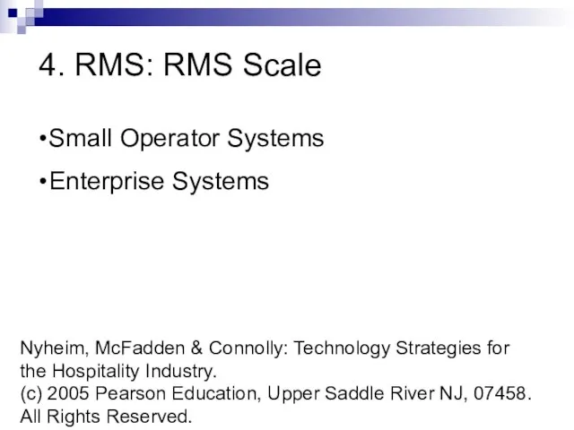 Nyheim, McFadden & Connolly: Technology Strategies for the Hospitality Industry. (c)