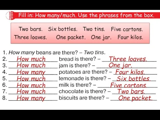 Fill in: How many/much. Use the phrases from the box. How