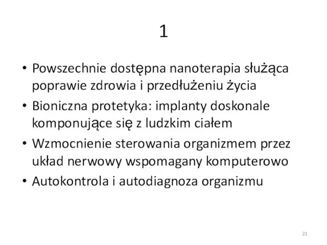 1 Powszechnie dostępna nanoterapia służąca poprawie zdrowia i przedłużeniu życia Bioniczna