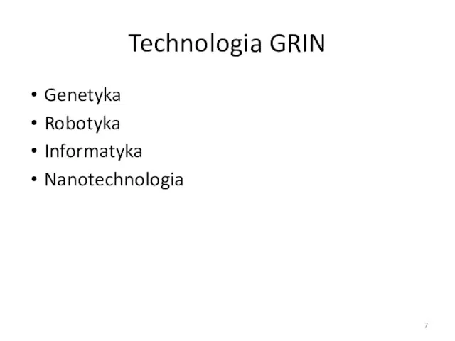 Technologia GRIN Genetyka Robotyka Informatyka Nanotechnologia