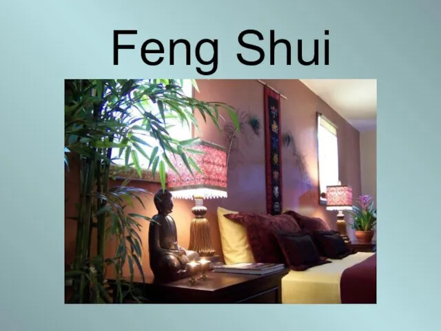 Feng Shui