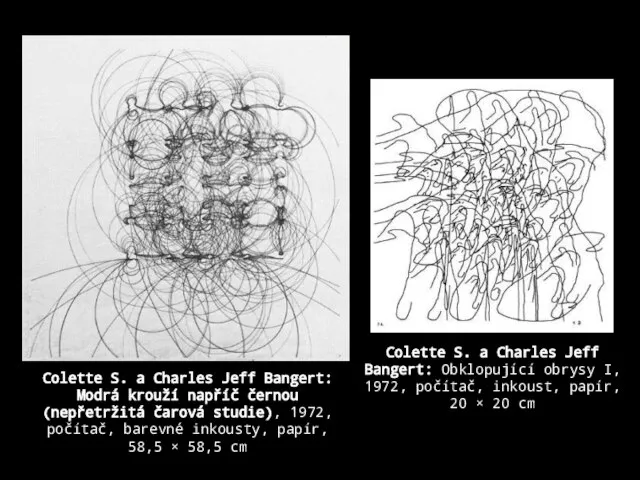 Colette S. a Charles Jeff Bangert: Modrá krouží napříč černou (nepřetržitá