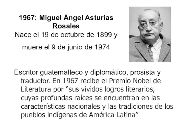 1967: Miguel Ángel Asturias Rosales Nace el 19 de octubre de