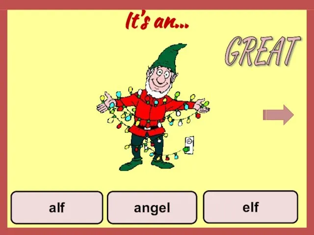 It’s an… angel elf alf GREAT