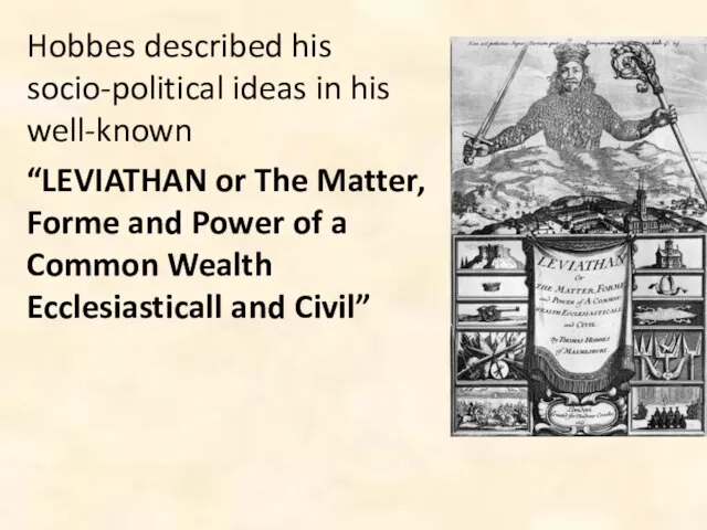 Hobbes described his socio-political ideas in his well-known “LEVIATHAN or The