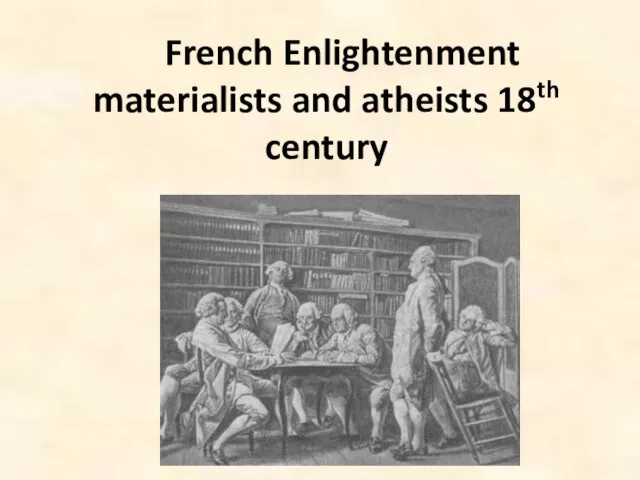 French Enlightenment materialists and atheists 18th century
