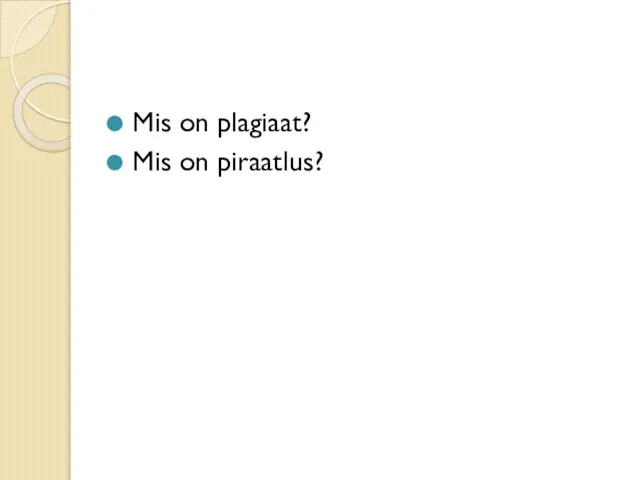 Mis on plagiaat? Mis on piraatlus?