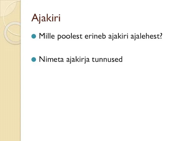 Ajakiri Mille poolest erineb ajakiri ajalehest? Nimeta ajakirja tunnused