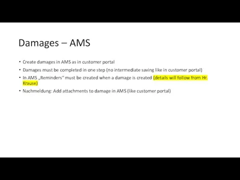 Damages – AMS Create damages in AMS as in customer portal