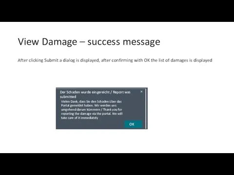 View Damage – success message After clicking Submit a dialog is