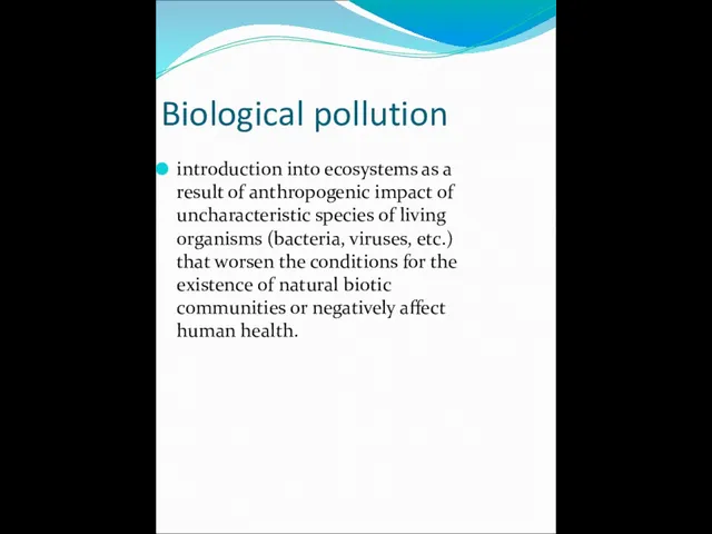 Biological pollution introduction into ecosystems as a result of anthropogenic impact