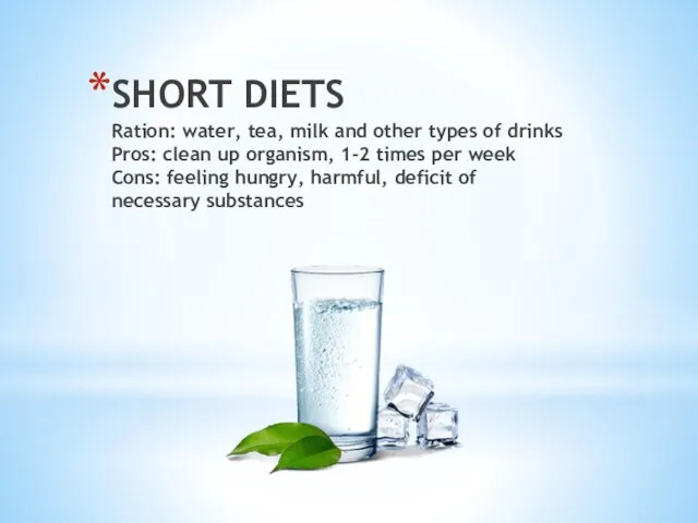 SHORT DIETS Ration: water, tea, milk and other types of drinks