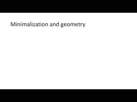 Minimalization and geometry