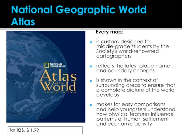 National Geographic World Atlas Every map: is custom-designed for middle-grade students