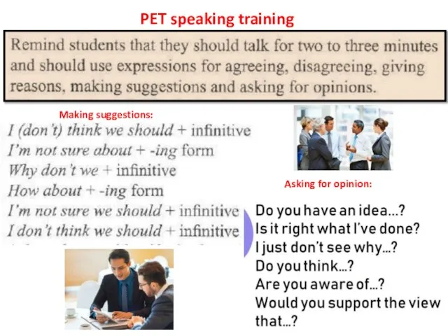 PET speaking training Making suggestions: Asking for opinion: