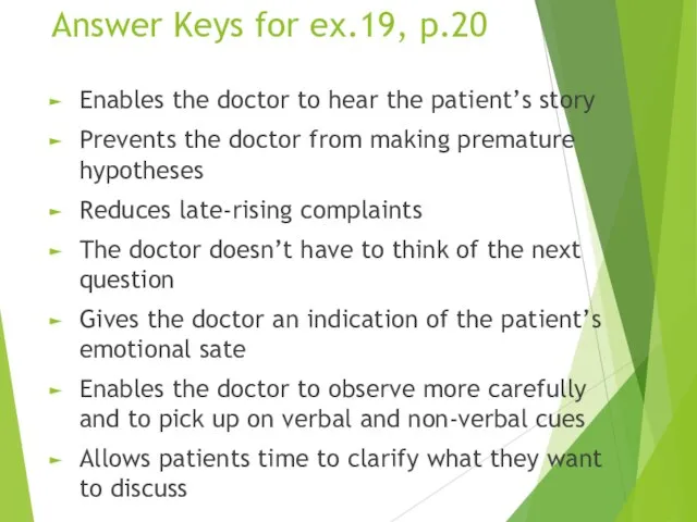 Answer Keys for ex.19, p.20 Enables the doctor to hear the