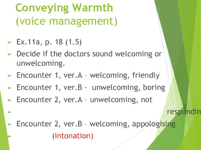Conveying Warmth (voice management) Ex.11a, p. 18 (1.5) Decide if the