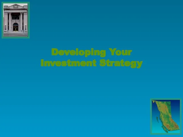 Developing Your Investment Strategy