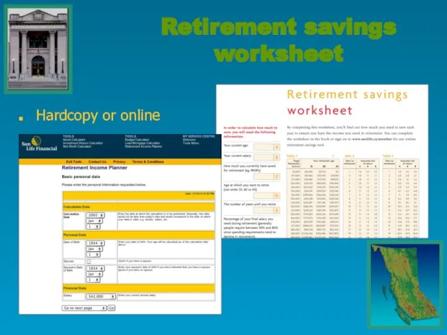 Retirement savings worksheet Hardcopy or online