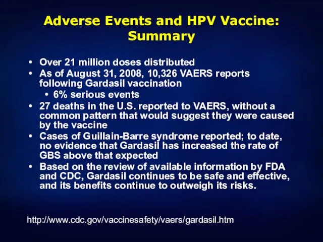 Adverse Events and HPV Vaccine: Summary Over 21 million doses distributed