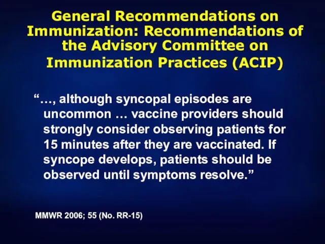 General Recommendations on Immunization: Recommendations of the Advisory Committee on Immunization