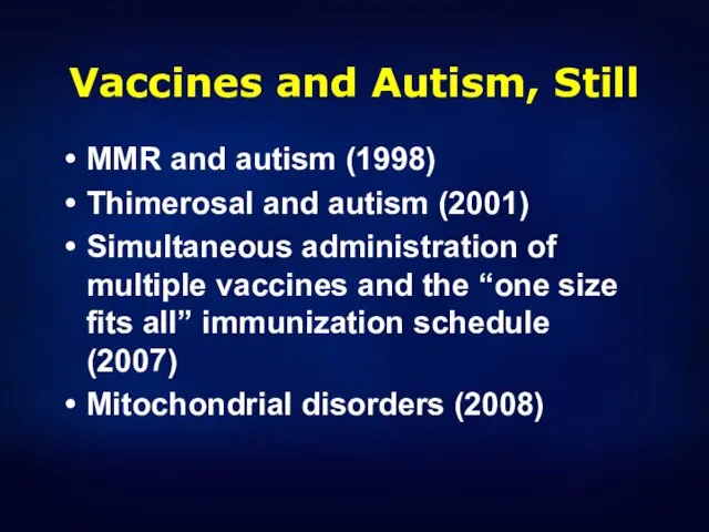 Vaccines and Autism, Still MMR and autism (1998) Thimerosal and autism